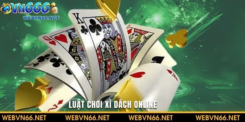 Luật chơi xì dách online