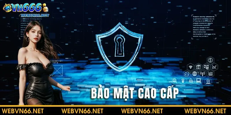 Bảo mật cao cấp