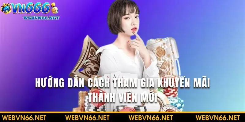 Cách tham gia khuyến mãi tại nền tảng chỉ vài thao tác