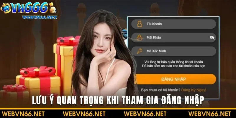 Lưu ý quan trọng trong quá trình tham gia đăng nhập cho người mới