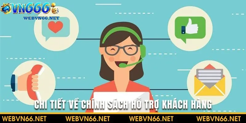 Nhà cái đã quy định rõ tất cả các chính sách về hỗ trợ khách hàng