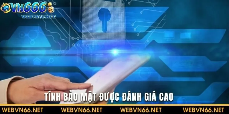 Tính bảo mật được đánh giá cao trong nhà cái VN6